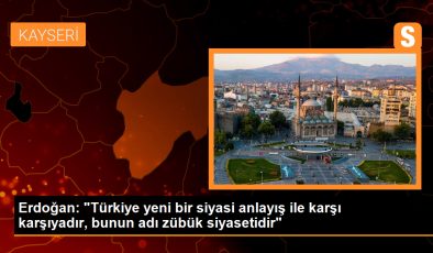 Cumhurbaşkanı Erdoğan: Türkiye yeni bir siyasi anlayış ile karşı karşıyadır