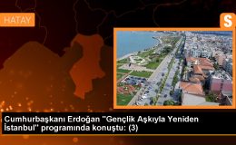 Cumhurbaşkanı Erdoğan “Gençlik Aşkıyla Yeniden İstanbul” programında konuştu: (3)